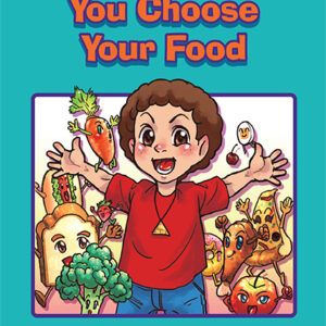 You Choose Your Food